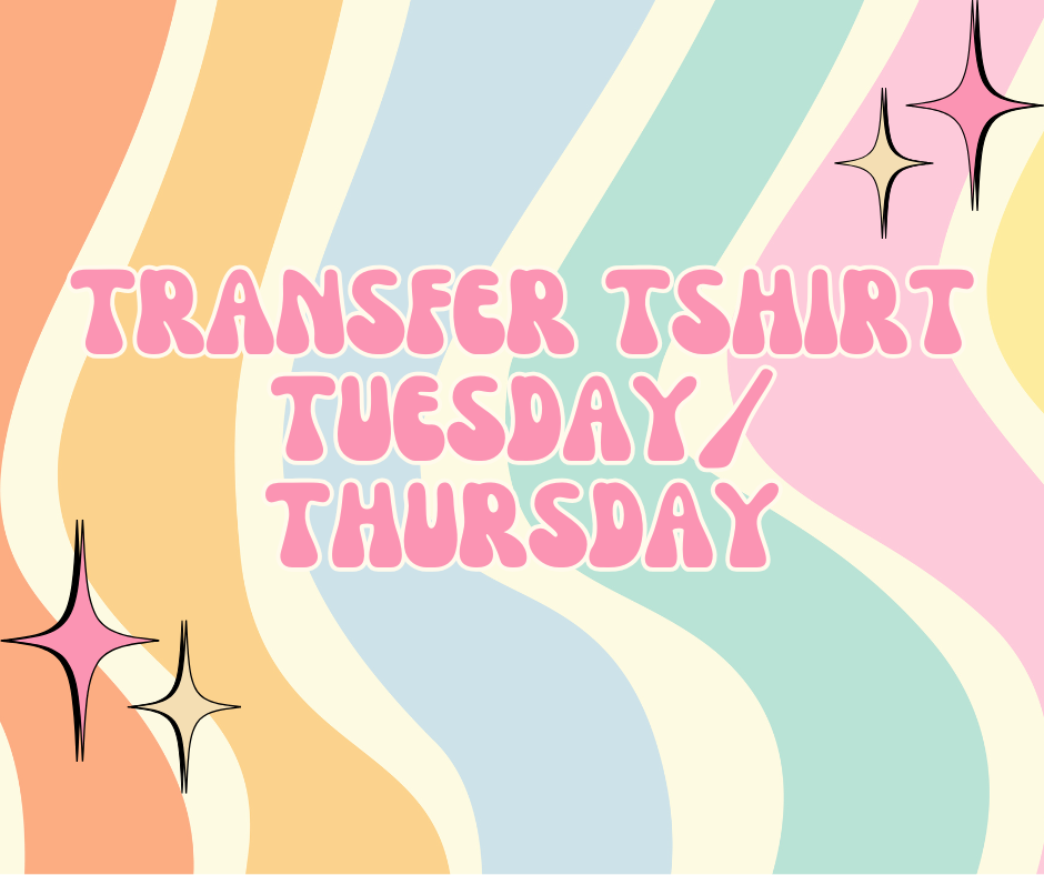Transfer T-shirt Tuesday/Thursday