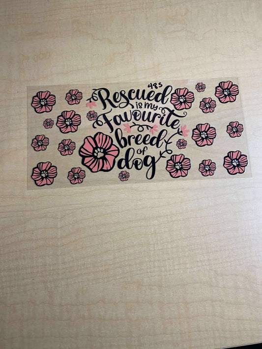 485 RESCUED IS MY FAVORITE BREED