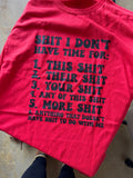Screen Print- Shit I don’t have time