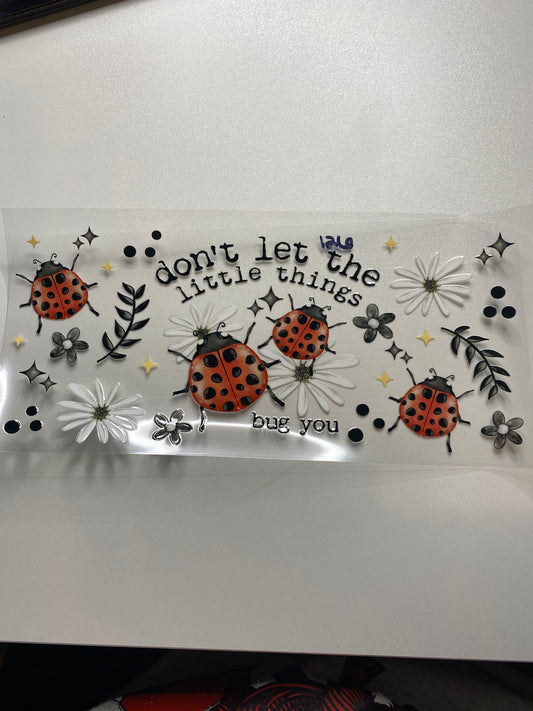 126 Don’t let the little things bug you