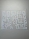 DTF-Losing my mind one child at a time