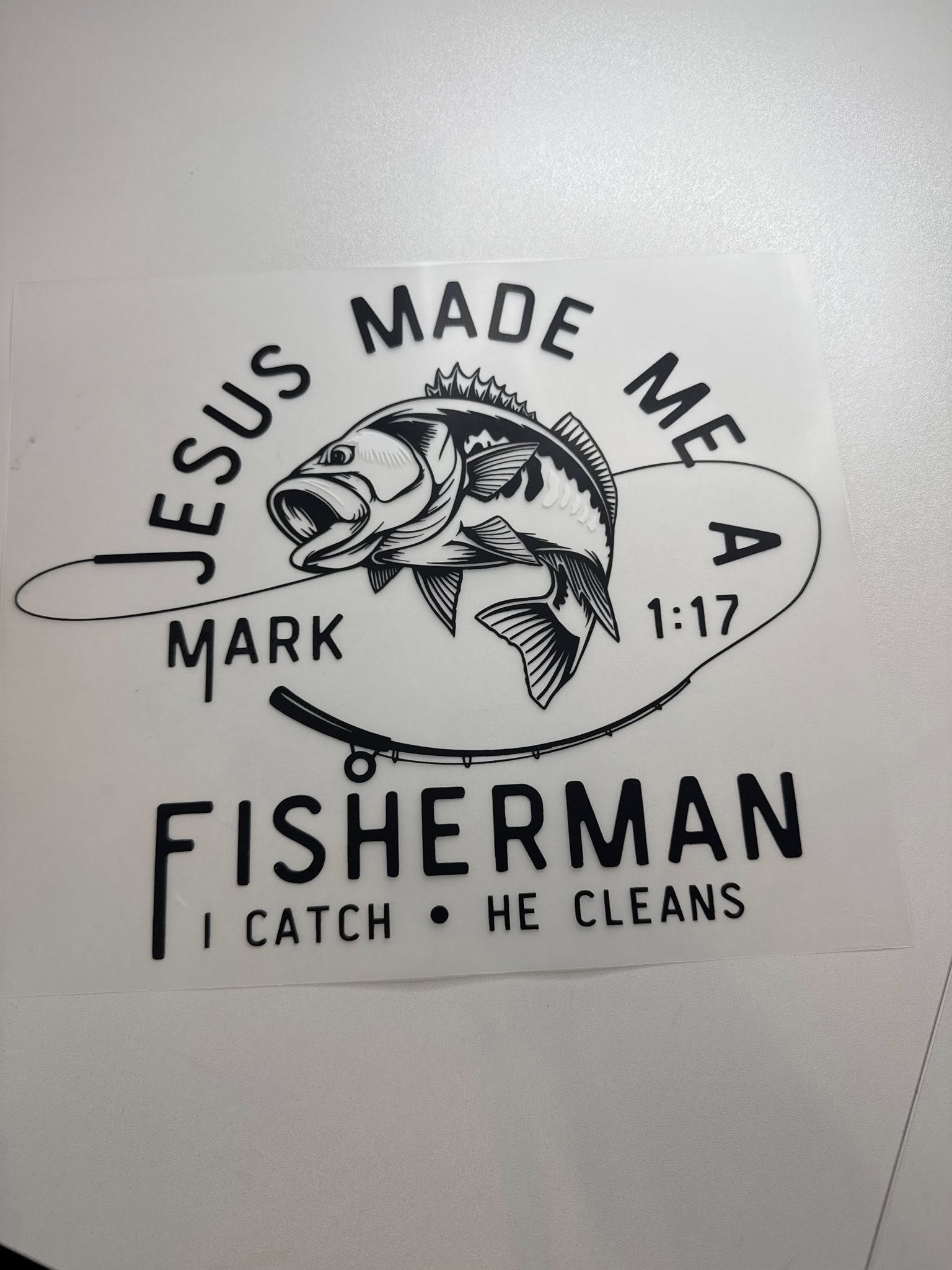 DTF- Jesus made me a Fisherman