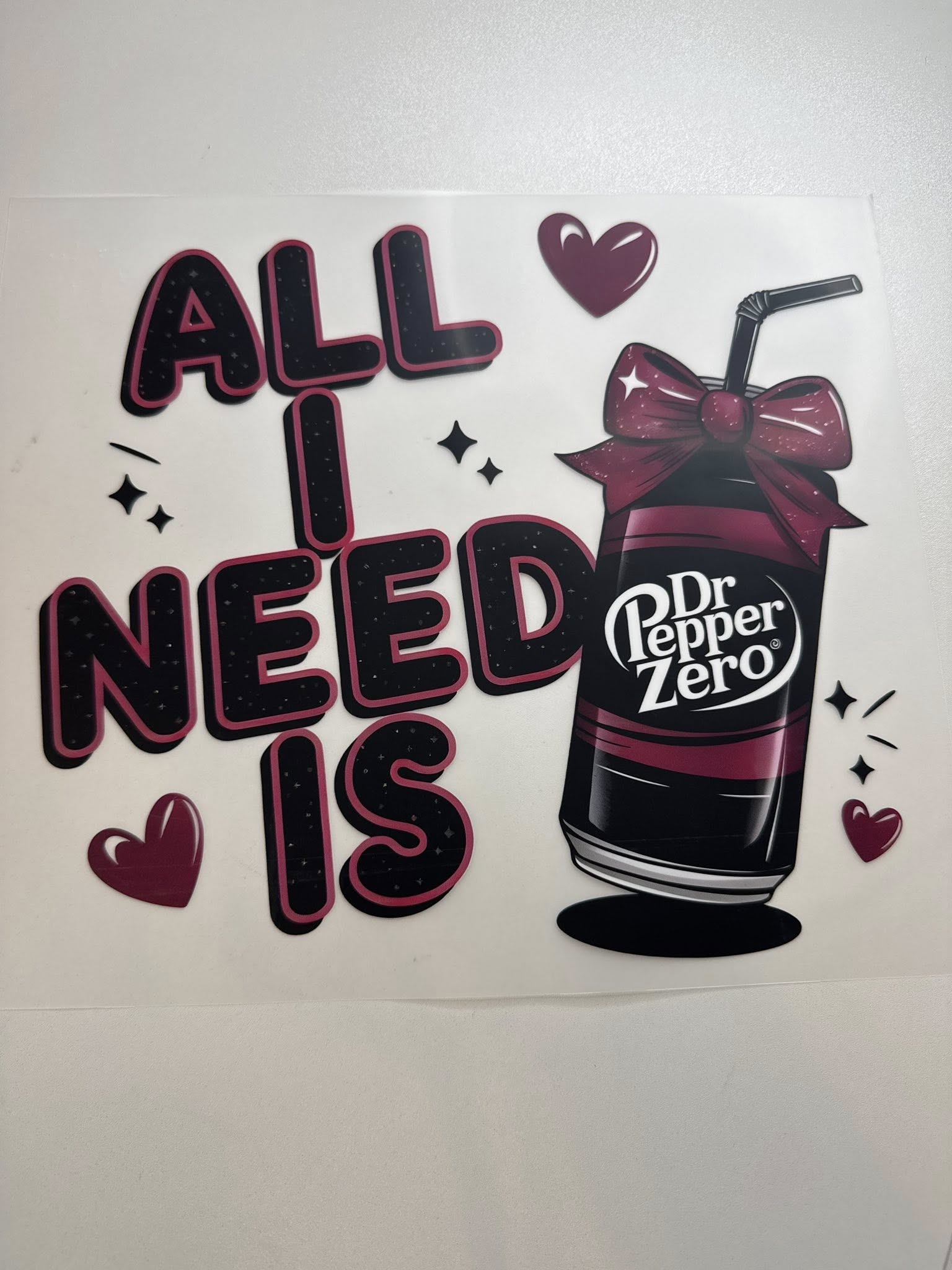DTF-All i need is Dr. Pepper Zero