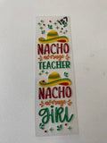 Pen 157- Nacho Teacher