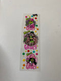 Pen 208- Girl Grinch