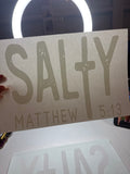 Salty Matthew 5:13 White screen Print