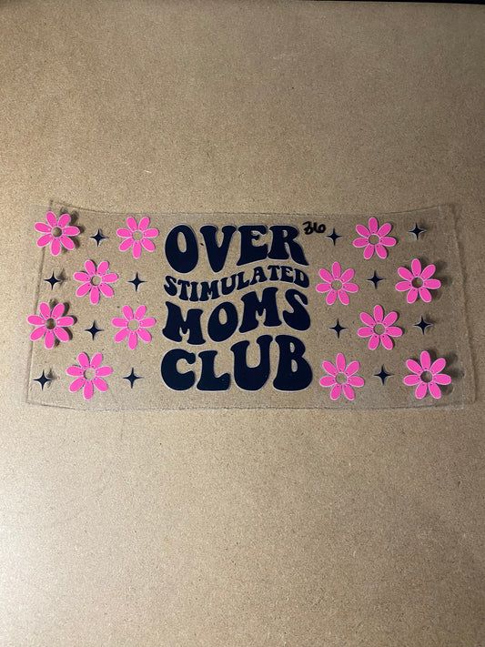 36 Over Stimulated mom club