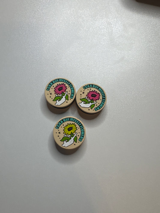 I can buy myself flowers