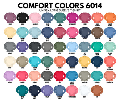 Comfort Colors- Long Sleeve  *SIZES 2x-3x*