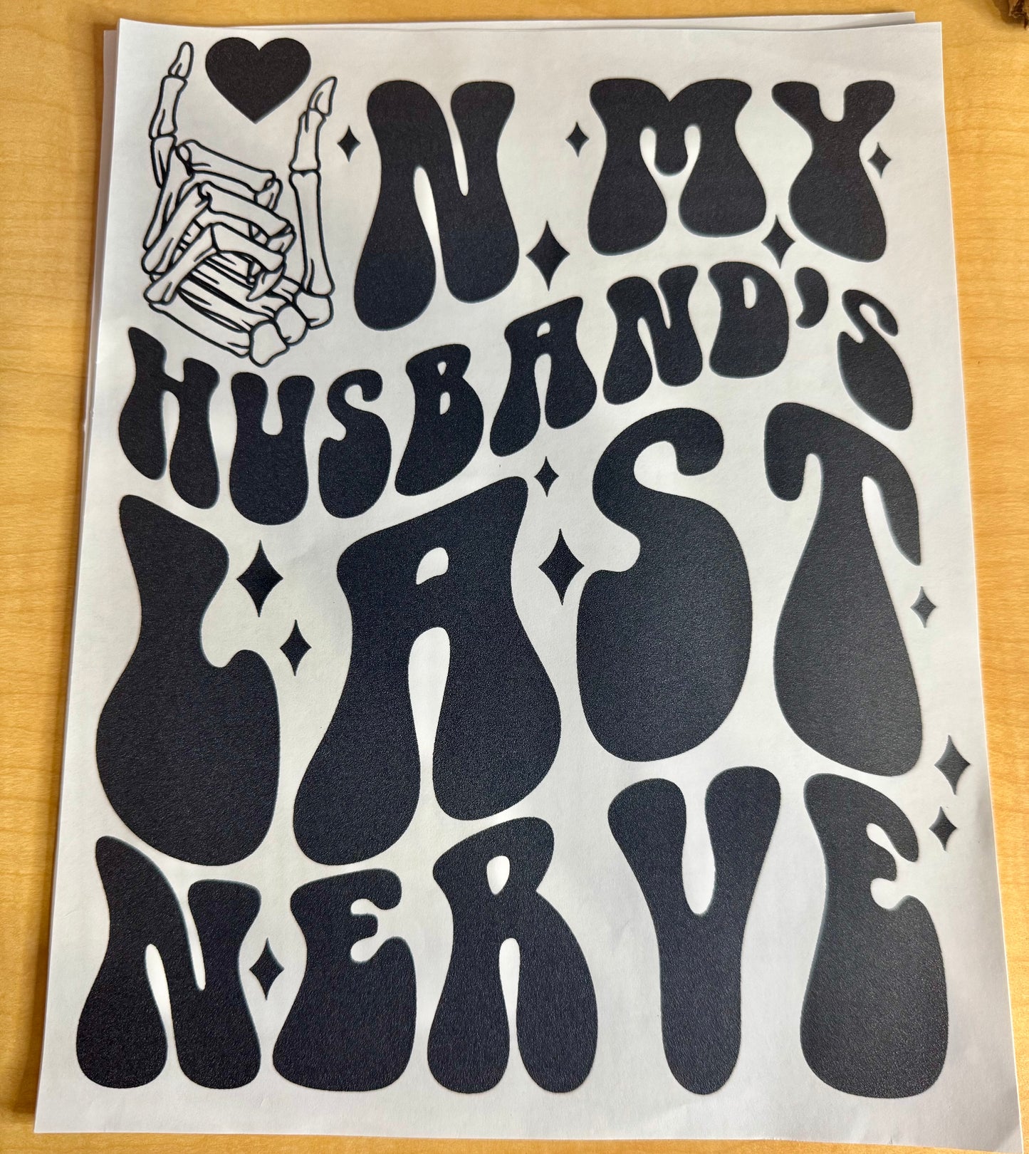 Single Color Adult Transfer- Husband Last Nerve with Pocket