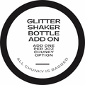 Upgrade to shaker bottle**CHUNKY ADD ON**